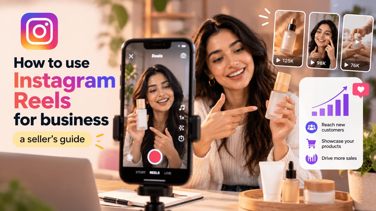 How to use Instagram Reels for business: a seller's guide